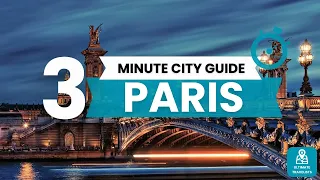 Paris guide 2024 | 3 minute Paris Travel Guide