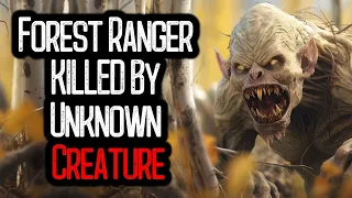 "Forest Ranger KILLED By Unknown Creature" | 19 DISTURBING Work Stories