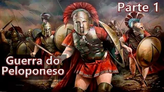 A Guerra do Peloponeso: Esparta vs Atenas - O Prelúdio do Conflito - História Antiga #14 (Don Foca)