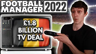 I gave Belgium a £1.8 BILLION TV Deal and this happened - FM22 Experiment