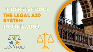 Understanding the Legal Aid System in Ontario – February 2021