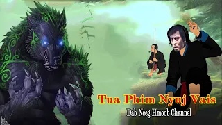 Dab Neeg Hmoob Channel - Tua Phim Nyuj Vais 1/4/2024