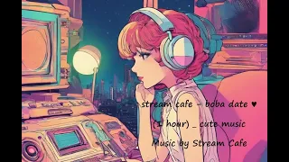 lofi hip hop radio – stream cafe - boba date ♥ (1 hour) _ cute music