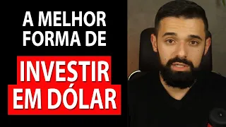 COMO INVESTIR EM DÓLAR? CONHEÇA A MELHOR FORMA