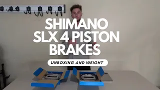 Shimano SLX 4 Piston Brake Set Unboxing and Weight