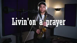 livin'on a prayer- michael.sax (saxophone cover)