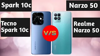 Tecno Spark 10c vs Realme Narzo 50 Comparison| Realme Narzo 50 vs Tecno Spark 10c |