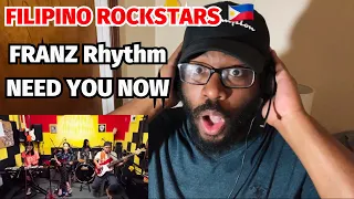 FILIPINO ROCKSTARS!!! 🇵🇭 FRANZ Rhythm - NEED YOU NOW ( Lady A ) COVER | REACTION!!!