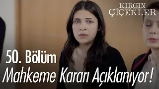 Kemal tutuklanacak mı? - Kırgın Çiçekler 50. Bölüm