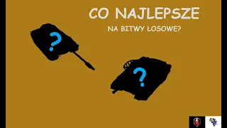 JAKIE CZOŁGI NAJLEPSZE NA BITWY LOSOWE W 2021- MEGA PORADNIK | World of Tanks Blitz