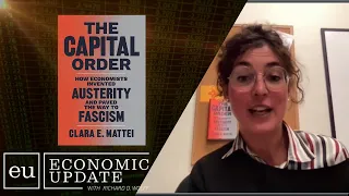 Fascists & Liberals Both Use Austerity Against Workers - Economic Update with Richard Wolff
