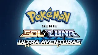 La serie Pokémon: Sol y Luna – Ultra Aventuras: Opening [Español latino]