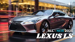 2026 Lexus LS: A Stylish Marvel for the Ultimate Luxurious Driving Experience!