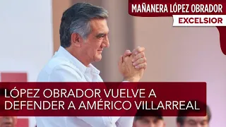 No se pueden fabricar delitos por consigna: López Obrador sobre Américo Villarreal