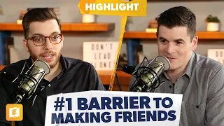 The #1 Barrier to Making Friends as an Adult