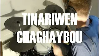 Tinariwen - Chaghaybou (Live) - Drum Kit Cover