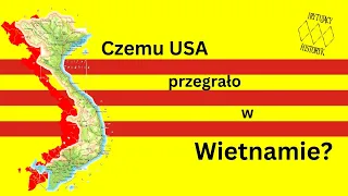 Czemu USA przegrało w Wietnamie?