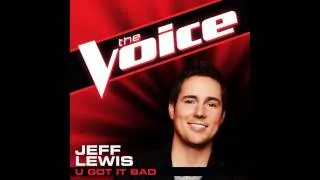 Jeff Lewis: "U Got It Bad" - The Voice (Studio Version)