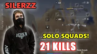 SILERZZ - 21 KILLS - AKM + SLR -  SOLO vs SQUADS! - PUBG