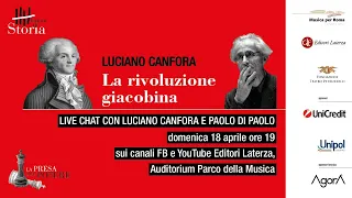 ‘La rivoluzione giacobina’ - LIVE CHAT con Luciano Canfora e Paolo Di Paolo. LDS Laterza