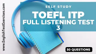 Full TOEFL ITP Listening Test 3