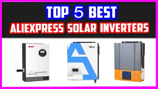 Top 5 Best AliExpress Hybrid Solar Inverters