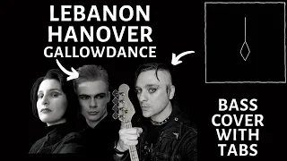 Lebanon Hanover - Gallowdance Bass Cover (with tabs)