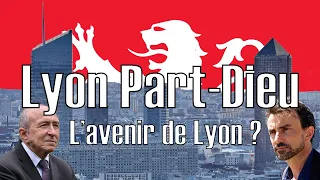 La Part-Dieu : l'avenir de Lyon ?