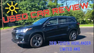 Why the 2018 Toyota Highlander Limited AWD is the perfect used family hauler