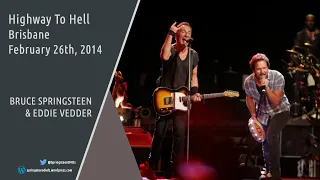 Bruce Springsteen & Eddie Vedder | Highway To Hell - Brisbane - 26/02/2014 (Multicam/Dubbed)