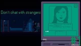 Не общайся с незнакомцами [Don't chat with Strangers #1]