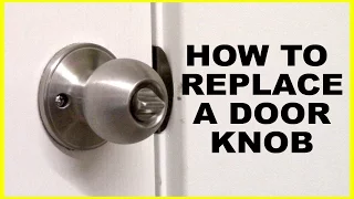 How to Replace A Door Knob