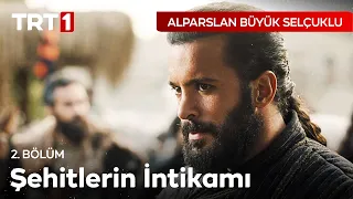 Şehitlerimizin kanı yerde kalmamıştır! - Alparslan: Büyük Selçuklu 2. Bölüm