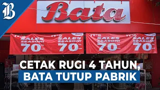 Hampir 100 Tahun beroperasi, Bata Tutup Pabrik di Indonesia