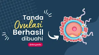 Tanda Ovulasi Berhasil Dibuahi