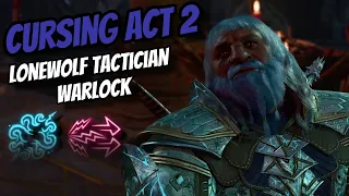 Cursing Act 2 as a LONEWOLF Warlock On TACTICIAN! - Baldur's Gate 3