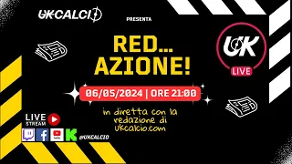 (EP.37) RED...AZIONE! - In diretta con la Redazione di UKCALCIO.COM