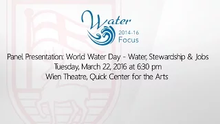 Panel Presentation: World Water Day - Water, Stewardship & Jobs