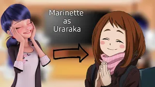 | Mlb react to Marinette as Ochako Uraraka from My Hero Academia | Read description |