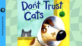 Read Along to DON'T TRUST CATS: Life Lessons from Chip the Dog 🤣