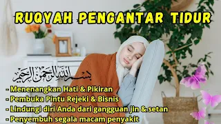 Ruqyah Susah Tidur Bacaan Penenang Hati & Fikiran Dijauhkan dari Gangguan Jin