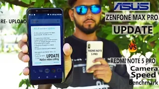 (Update) Asus Zenfone Max Pro Update changes Explains vs Redmi note 5 pro #Fingerprint #Speed#Camera