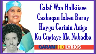 Muuse Ismaaciil Qalinle Iyo Saado Cali || Heestii Calaf waa Halkiisee|| Lyrics2021.