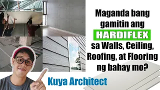 HARDIFLEX MAGANDA BA ITONG GAMITIN SA WALLS , CEILING , FLOORING NG BAHAY ? FIBER CEMENT BOARD HOUSE