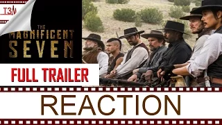 The Magnificent Seven Official Teaser Trailer REACTION