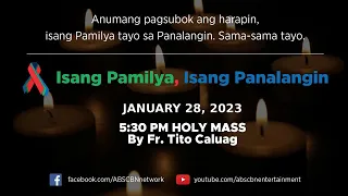 Isang Pamilya, Isang Panalangin Holy Mass & ABS-CBN Fellowship w/ Father Tito Caluag (Jan 28, 2023)