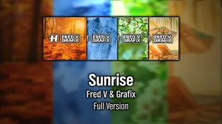 Fred V & Grafix - Sunrise [HD Extended Version]