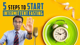 5 steps to get STARTED with intermittent fasting for weight loss | Dr Pal