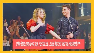 Les révélations poignantes d'Héléna Bailly sur les concerts de la Star Academy en Belgique