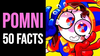 THE AMAZING DIGITAL CIRCUS: 50 FACTS you DIDN'T KNOW about POMNI
